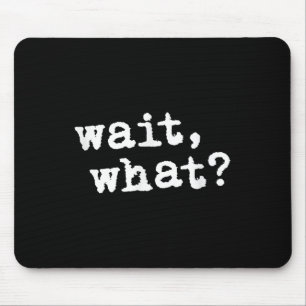 Warte, was_ Funny Sprichwort Teen Popular Slang Mousepad
