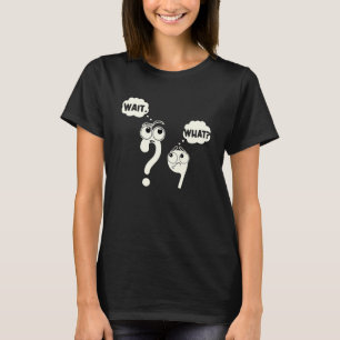Warte, was, Satzzeichen, Englischlehrer, Grammatik T-Shirt
