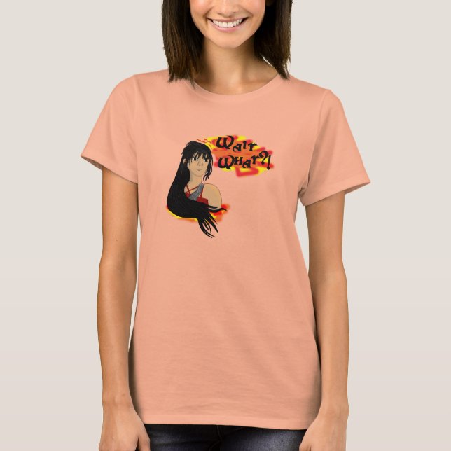 Warte was? T-Shirt (Vorderseite)