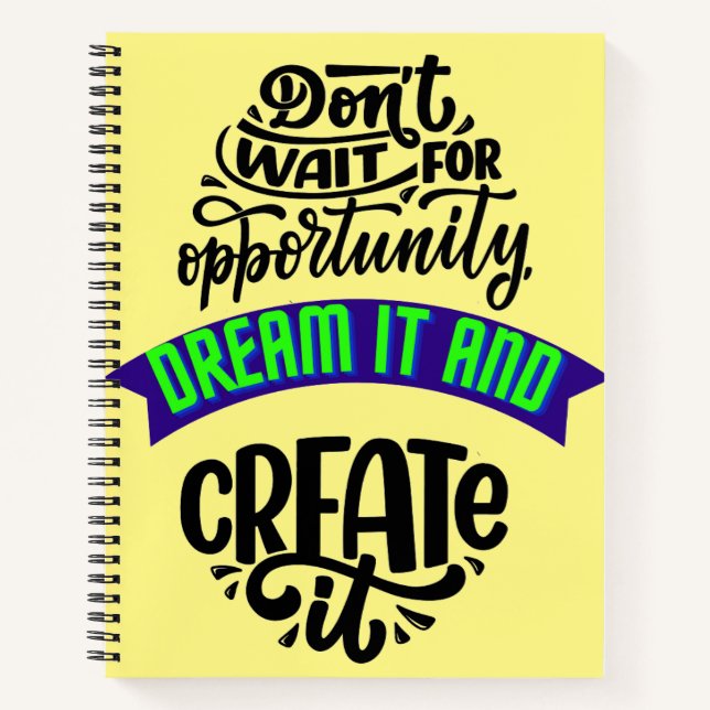 warten auf die Gelegenheit träumen und schaffen Si Notizbuch (Vorderseite)
