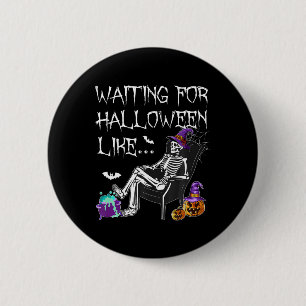 Warten auf Halloween wie ein gruseliger Skelett-Ma Button