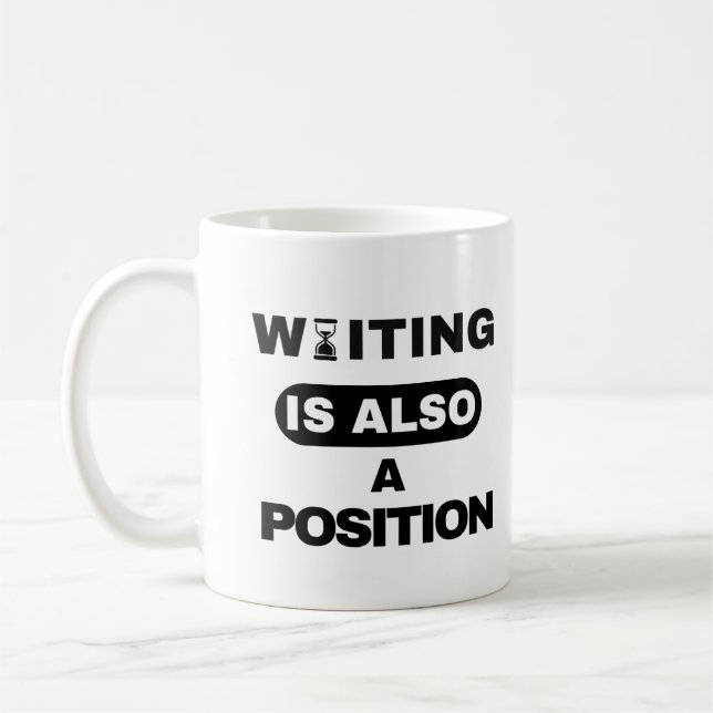 Warten ist auch eine Position — Trader-Tassendesig Kaffeetasse (Links)