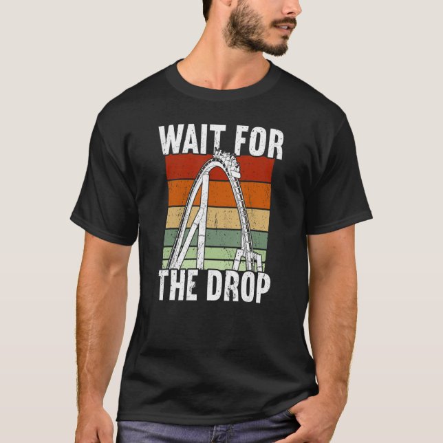 Warten Sie auf den Rollercoaster T-Shirt (Vorderseite)