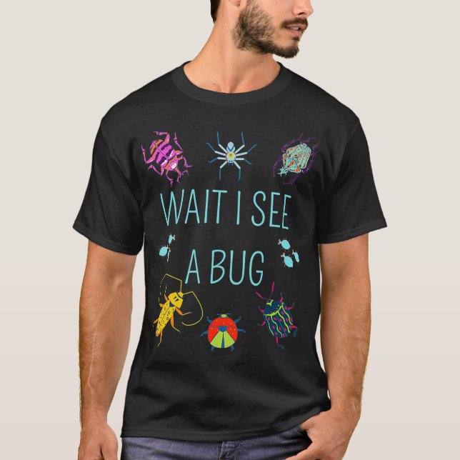 Warten Sie, bis ich eine Bug Catcher Entomology fü T-Shirt (Vorderseite)