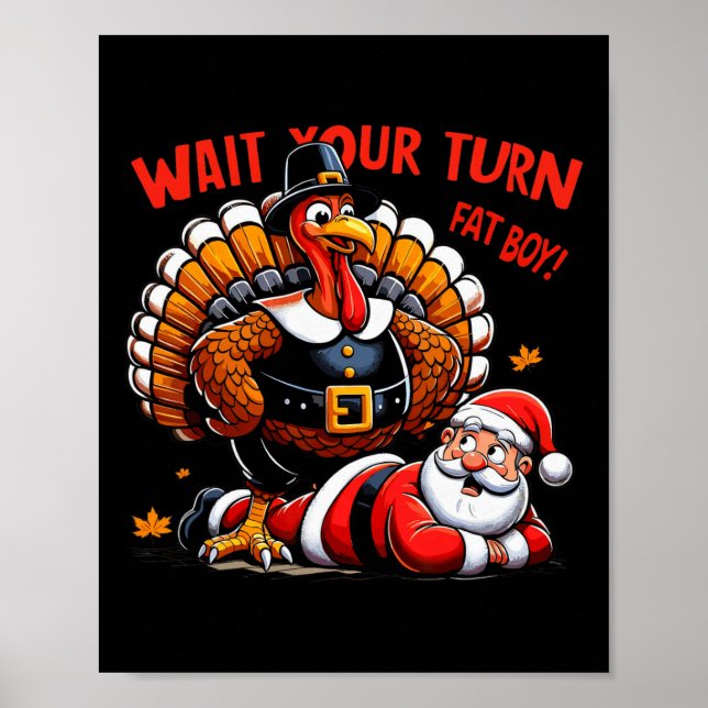 Warten Sie, bis Sie sich fat Boy Turkey Santa Funn Poster (Vorne)