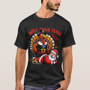 Warten Sie, bis Sie sich fett Boy Turkey Santa Fun T-Shirt
