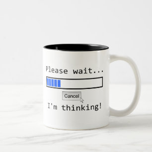 Warten Sie bitte….Ich denke mit der Zweifarbige Tasse
