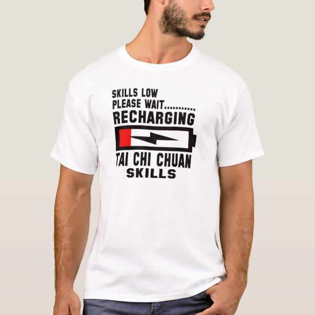 Warten Sie bitte, Tai-Chi Chuan Fähigkeiten T-Shirt (Vorderseite)