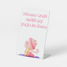 Warten Sie bitte Yogatze Sockelschild