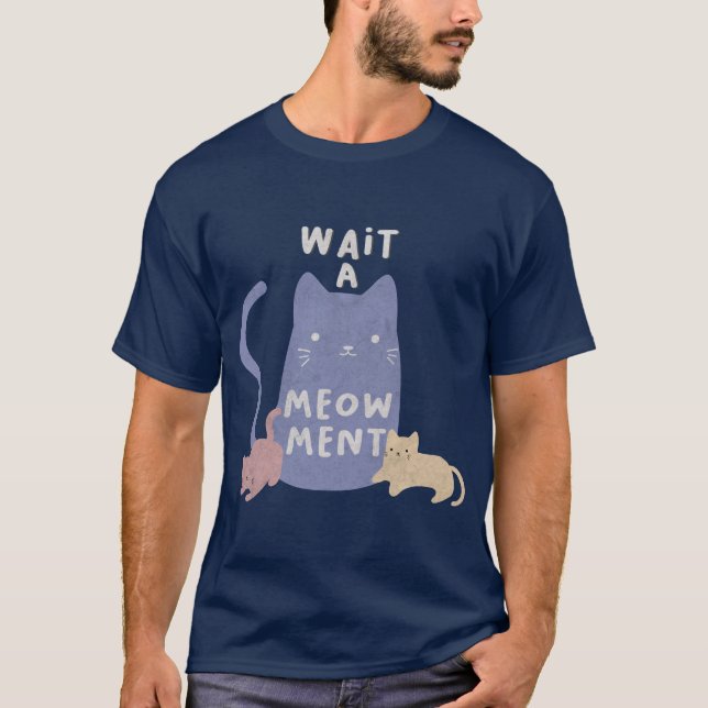 Warten Sie ein Augenmaß T-Shirt (Vorderseite)