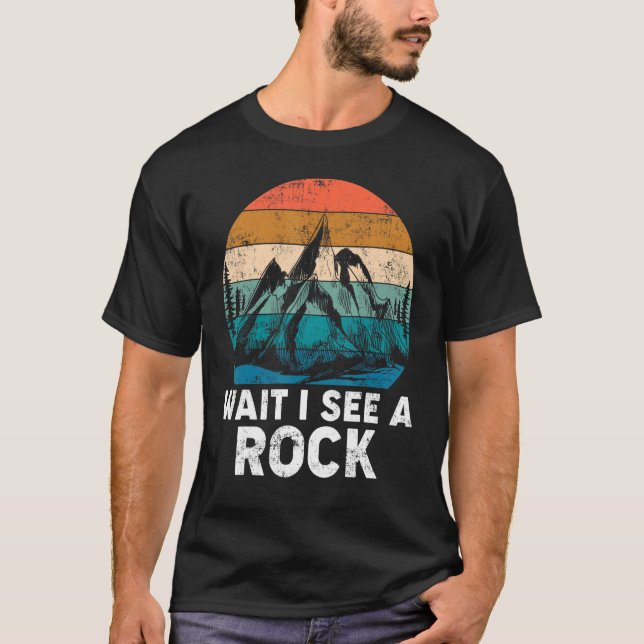 Warten Sie, ich sehe einen Rock Mineral Collector  T-Shirt (Vorderseite)