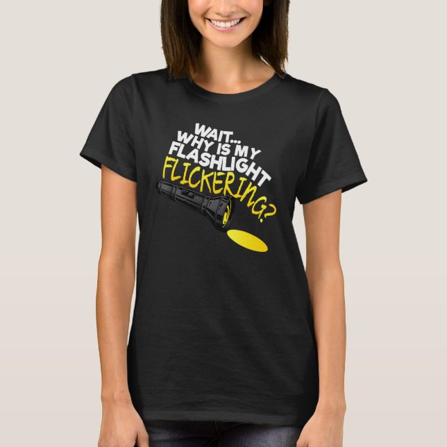 Warten Sie, warum mein Flashlight die Phasmophobie T-Shirt (Vorderseite)