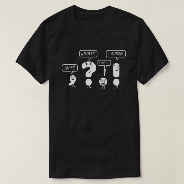 Warten Sie, was der lustige Zeichensetzung Lehrer  T-Shirt (Design vorne)