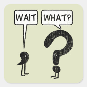 Warten Sie, was Grammar buchstabieren soll Quadratischer Aufkleber