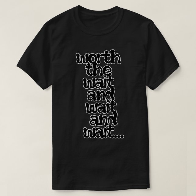 warten und warten T-Shirt (Design vorne)