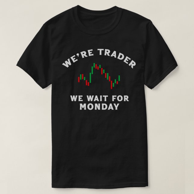 Wartet der Händler auf Montag? T-Shirt (Design vorne)