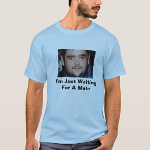 Wartete gerade einen Kameraden T-Shirt