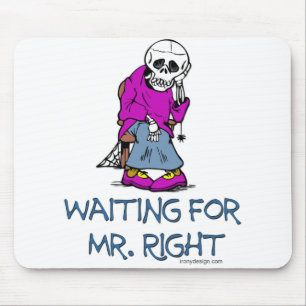 Wartete Mr.Right Mousepad