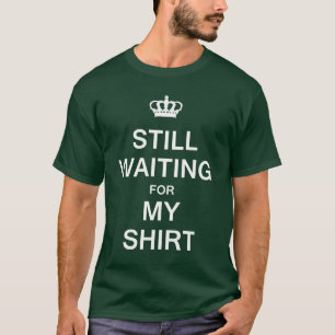 Wartete noch mein Shirt