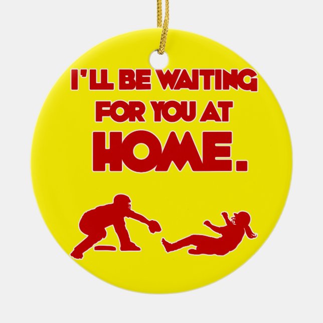 WARTETE SIE ZU HAUSE KERAMIK ORNAMENT (Vorne)