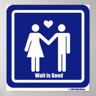 Wartezeit ist gut poster