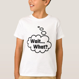 Wartezeit was T-Shirt
