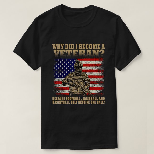 Warum bin ich Veteran geworden? Amerikanische Flag T-Shirt (Design vorne)