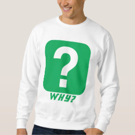 Warum das Fragezeichen Monogram Sweatshirt