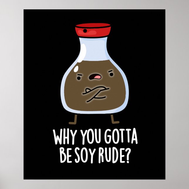 Warum du Soy Rude Soy Sauce Puff Dark BG Poster (Vorne)