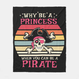 Warum eine Prinzessin sein, wenn man ein Pirat sei Fleecedecke