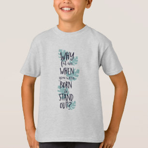 Warum einsteigen, wenn man Geboren war, sich auszu T-Shirt