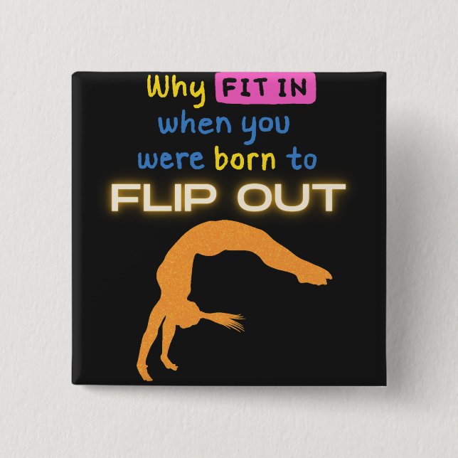 Warum eintauchen, als Sie geboren waren, Out Gymna Button (Vorderseite)