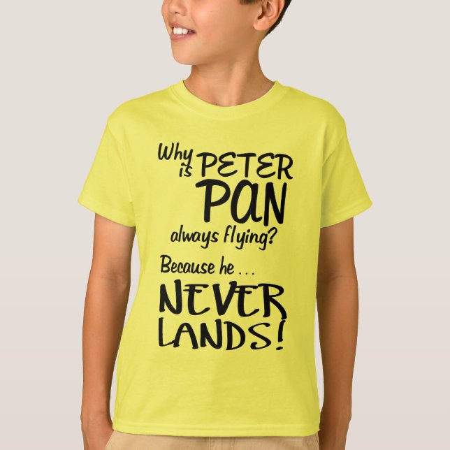 Warum fliegt Peter Pan immer? (Schwarzes) T-Shirt (Vorderseite)