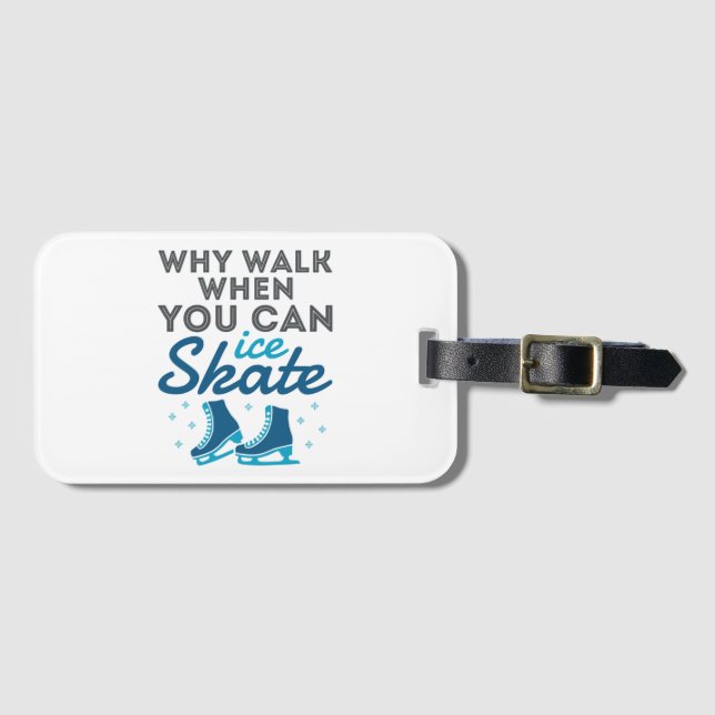 Warum gehen, wenn man Skate kann Gepäckanhänger (Vorderseite (Horizontal))