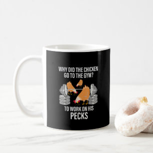 Warum ging das Huhn ins Fitnessstudio Lustiges Tie Kaffeetasse
