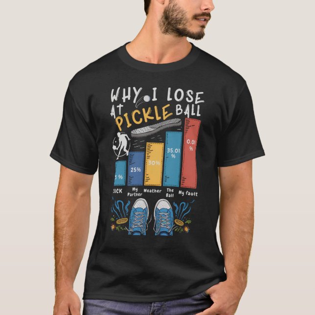 Warum ich bei PICKLEBALL FUNNY MEN GEGENÜBER VERLI T-Shirt (Vorderseite)