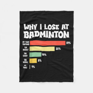Warum ich beim Badminton verliere Lustige Ausreden Fleecedecke