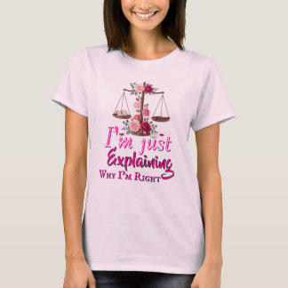 Warum ich Recht habe T-Shirt