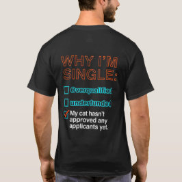 Warum ich Single bin T-Shirt