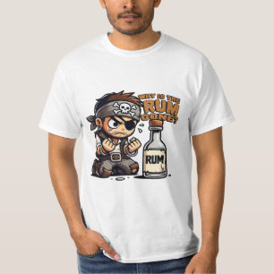 Warum ist der Rum verschwunden? T-Shirt