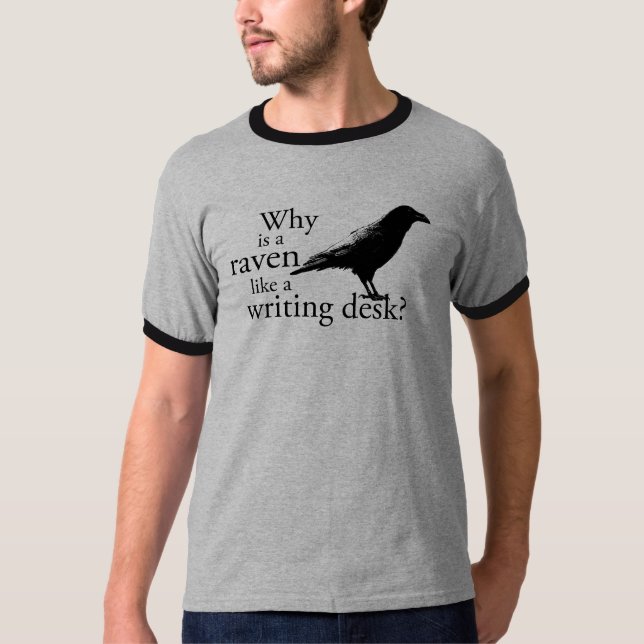 Warum ist ein Rabe wie ein Schreibtisch? T-Shirt (Vorderseite)