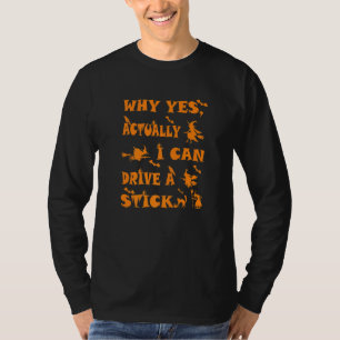 Warum ja, eigentlich kann ich eine Hexenzimmel fah T-Shirt