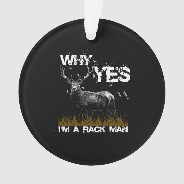 WARUM JA ein RACK MAN ist Ornament (Vorderseite)
