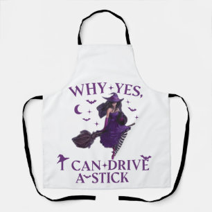 Warum ja ICan Drive A Stick Schürze Party Funny He