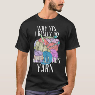 Warum ja, ich brauche wirklich all dieses Garn Häk T-Shirt