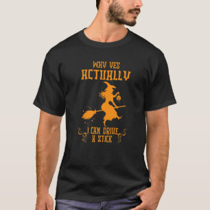 Warum ja, ich kann ein Halbleiter-Halloween fahren T-Shirt
