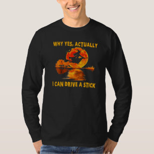Warum ja, ich kann eine Hexenkraut fahren Costu T-Shirt