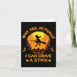 Warum ja, ich kann einen Stick fahren - Halloween Karte