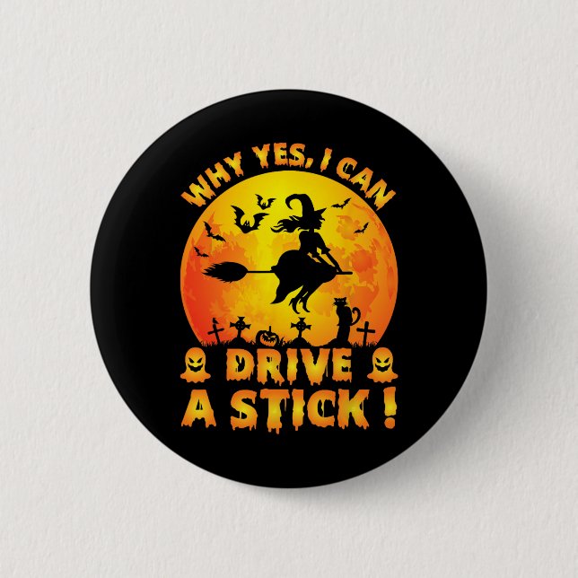 Warum ja, ich kann tatsächlich ein Stick Funny Hal Button (Vorderseite)