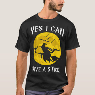 Warum ja, ich kann tatsächlich ein Stick Funny Hal T-Shirt